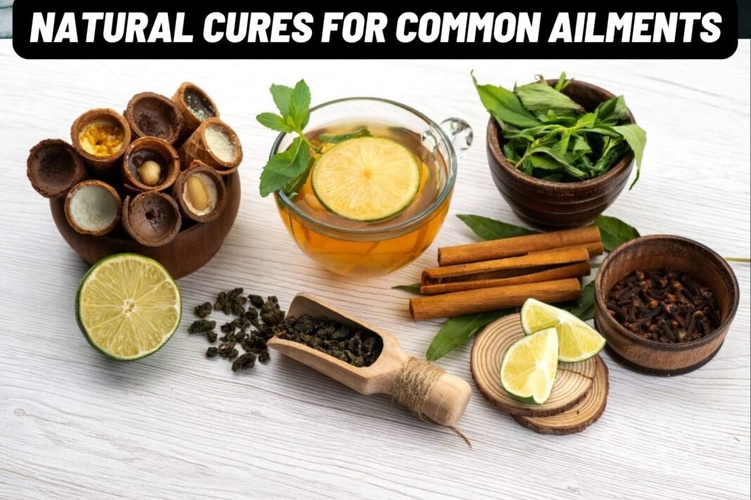 Natural Cures for Common Ailments